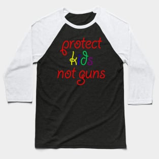 protect kids not guns Baseball T-Shirt